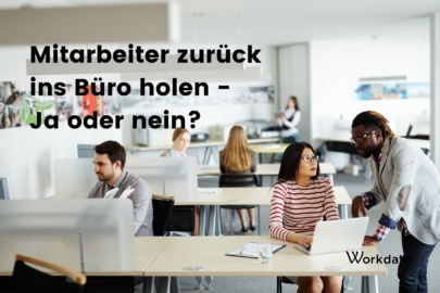 Workdate Remote Blog - Mitarbeiter zurück ins Büro holen