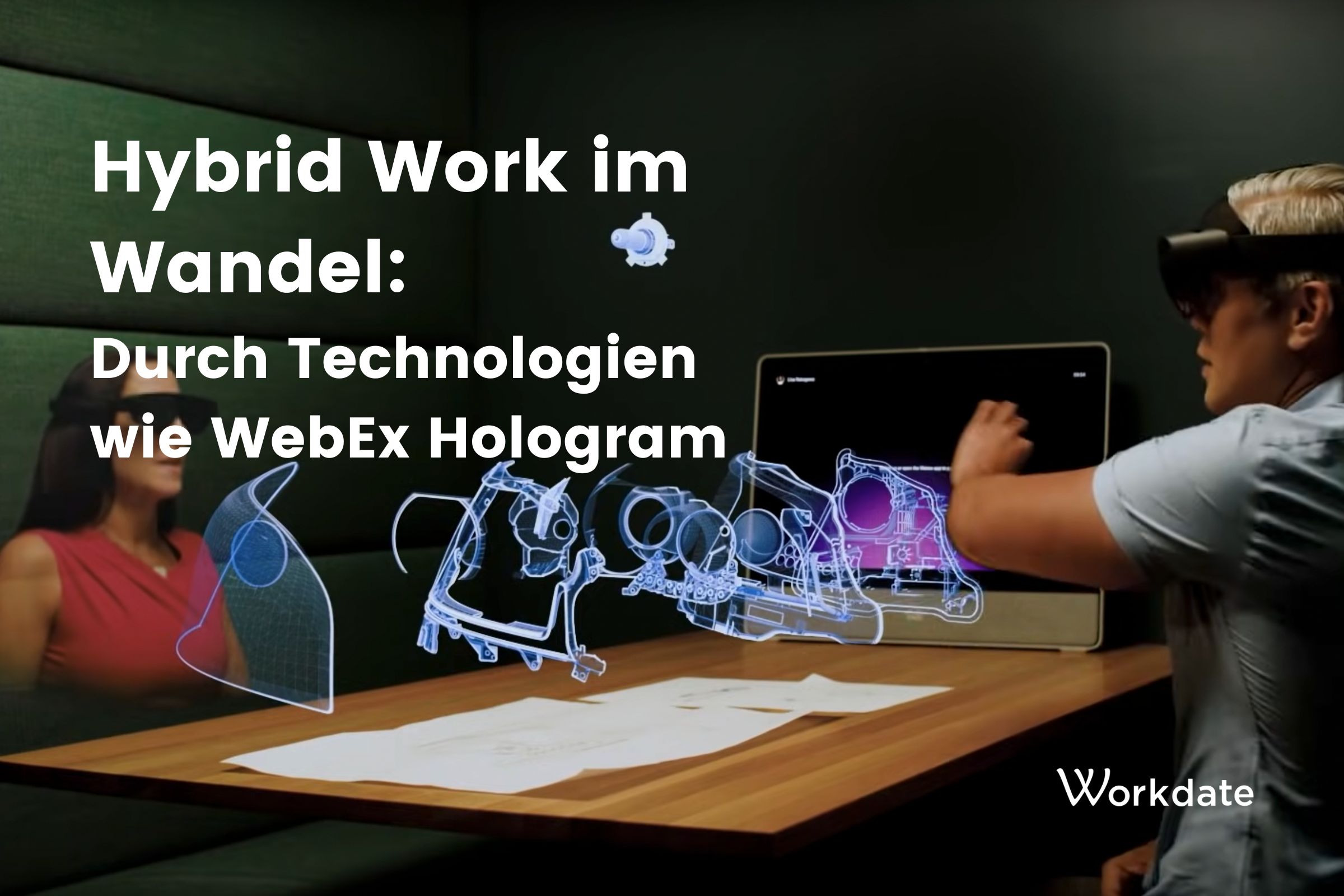 Hybrid Work im Wandel durch Technologien wie WebEx Hologram