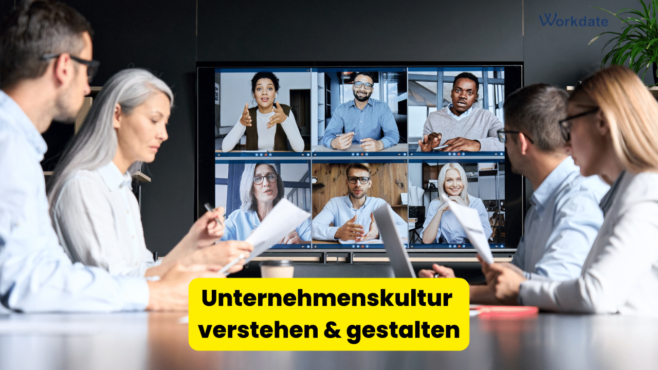 Unternehmenskultur verstehen und gestalten: Erfolgsfaktor für eine positive Arbeitsumgebung