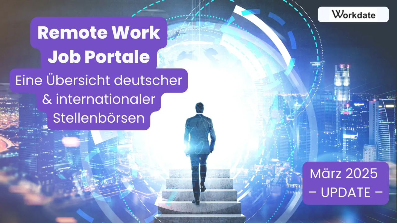 März 2025-Update: Remote-Work-Job-Portale: Übersicht, statt Qual der Wahl