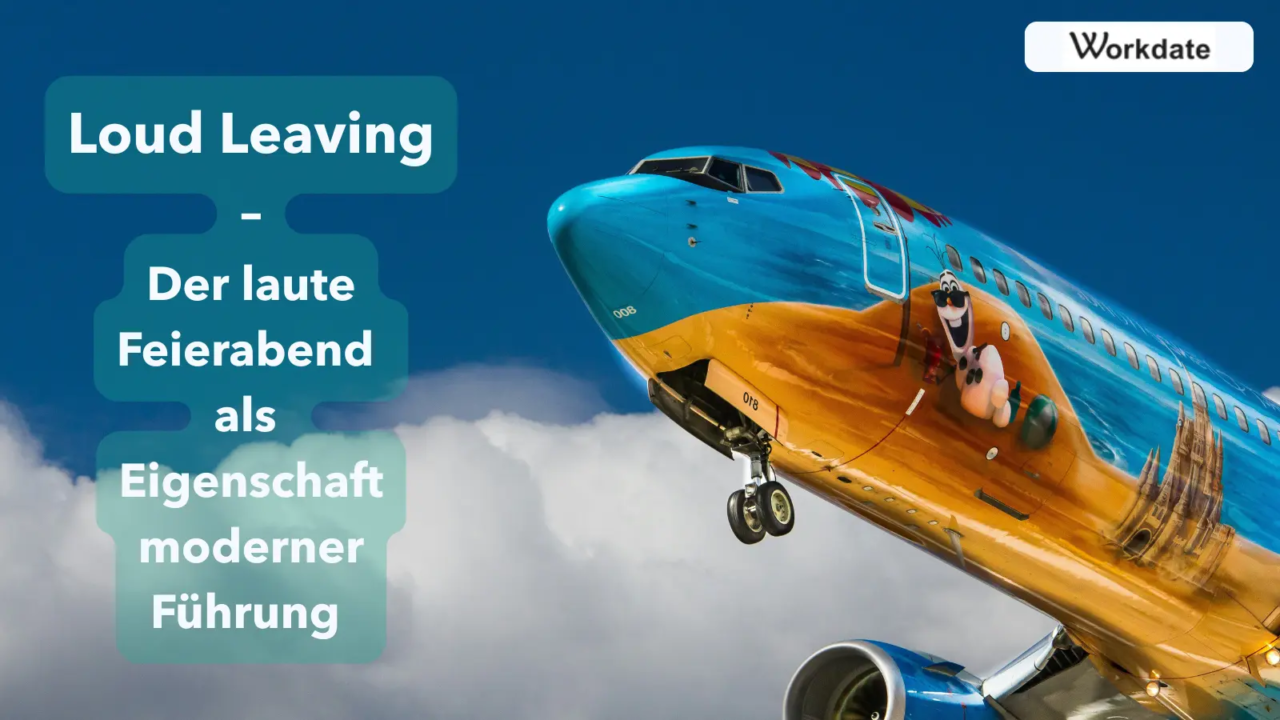 Loud Leaving: Der laute Feierabend als Eigenschaft moderner Führung
