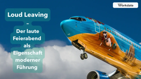 Loud Leaving: Der laute Feierabend als Eigenschaft moderner Führung
